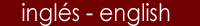 ingl�s - english